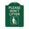 Signmission Designer Series-Please Dont Litter, Green Heavy-Gauge Aluminum, 24" x 18", G-1824-9936 A-DES-G-1824-9936 - alternate 1